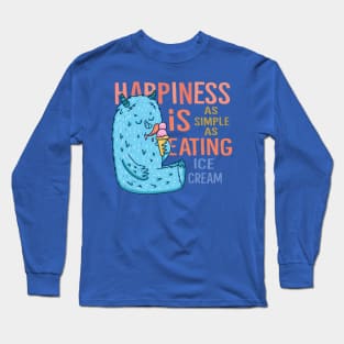 happiness is eating ice cream Long Sleeve T-Shirt